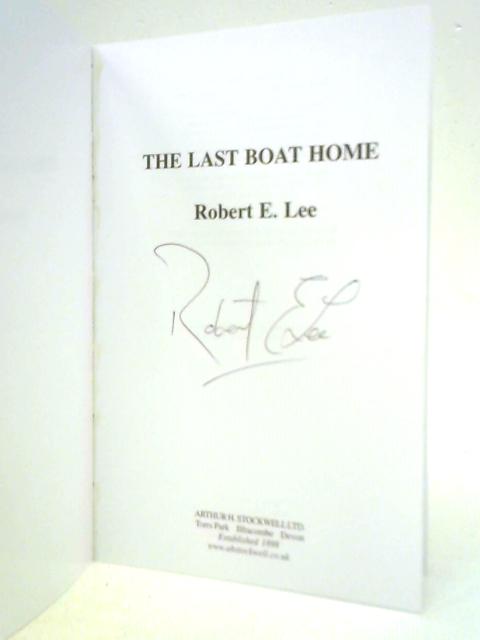 The Last Boat Home By Robert E.Lee