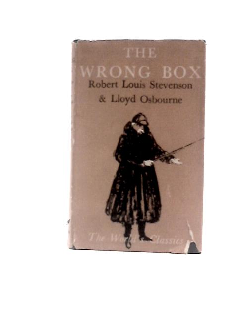 The Wrong Box By Robert Louis Stevenson & Lloyd Osbourne