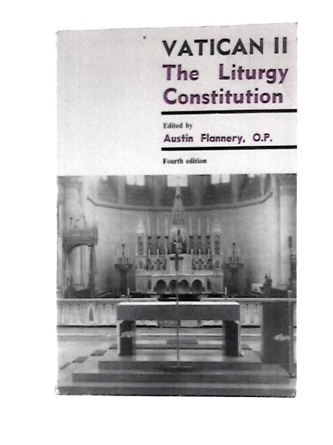 Vatican II: The Liturgy Constitution By Austin Flannery (Ed.)
