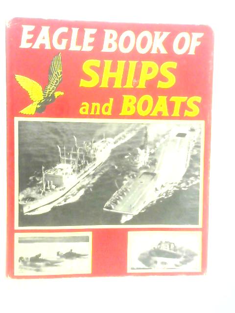 Eagle Book of Ships and Boats von Various