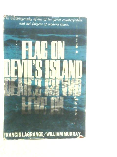 Flag on Devil's Island von Francis Lagrange