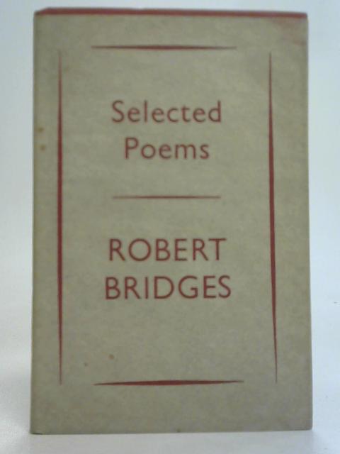 Selected Poems By Robert Bridges