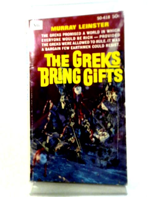 The Greks Bring Gifts By Murray Leinster