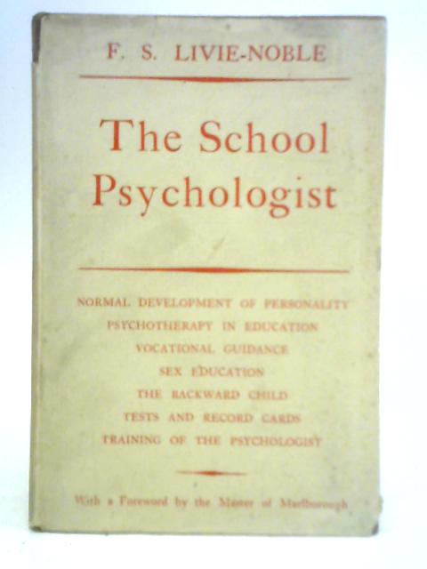 The School Psychologist von F. S. Livie-Noble
