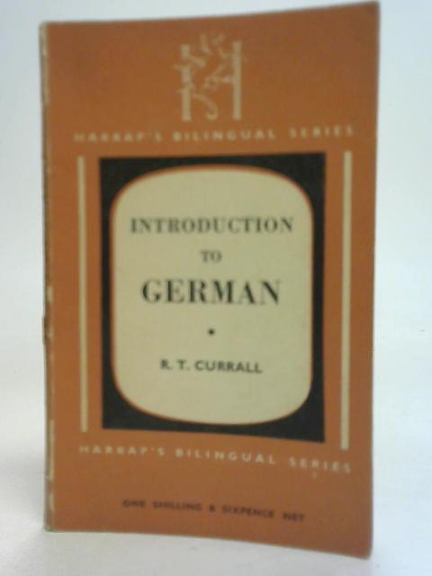 Introduction to German By R. T Currall