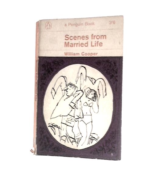 Scenes from Married Life von William Cooper