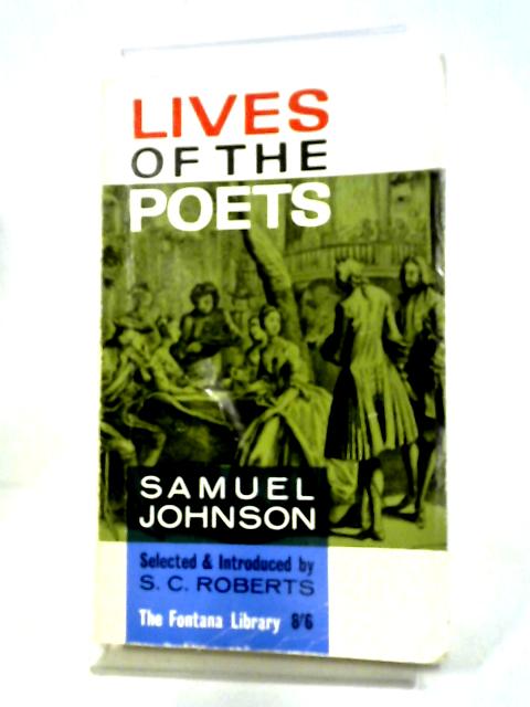 The Lives of the English Poets (Fontana Library) von Samuel Johnson, S. C. Roberts (Editor)