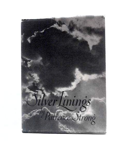 Silver Linings By Patience Strong