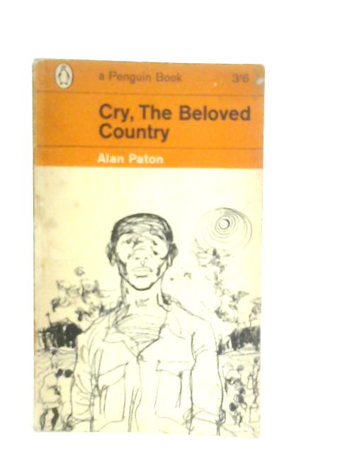 Cry, The Beloved Country By Alan Paton