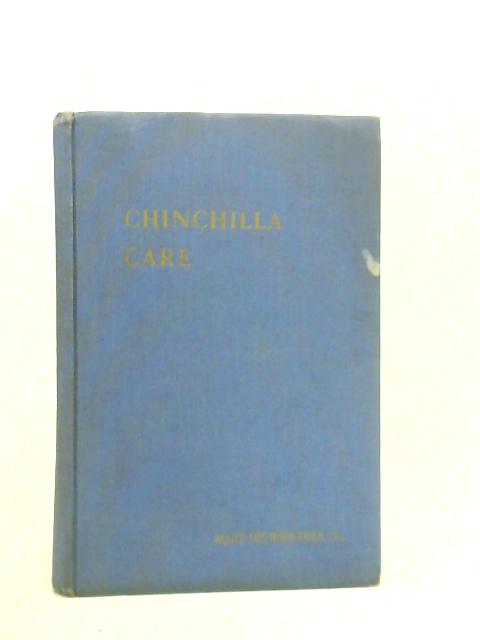 Chinchilla Care By J.W.Houston & J.P.Prestwich