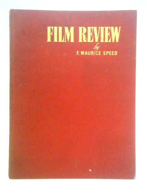 Film Review (1951-1952) By F. Maurice Speed (Ed.)