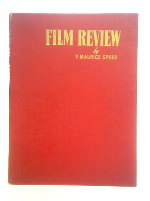Film Review (1949) By F. Maurice Speed (Ed.)
