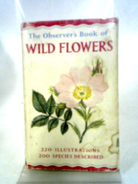 The Observer's Book of Wild Flowers By W. J. Stokoe