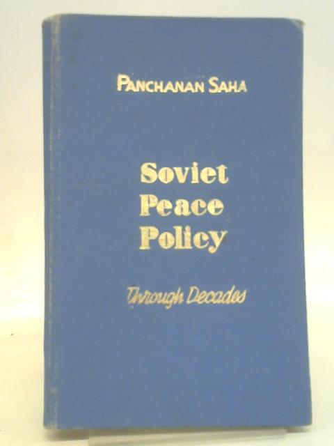 Soviet Peace Policy von Dr Panchanan Saha