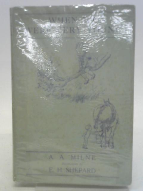 When We Were Very Young By A. A. Milne