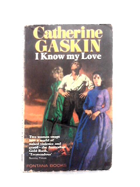 I Know My Love By Catherine Gaskin