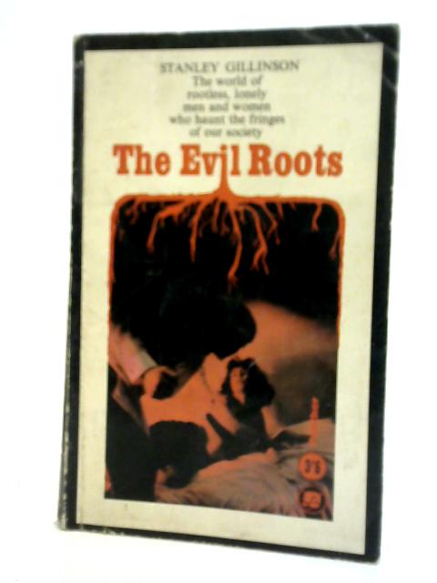 The Evil Roots von Stanley Gillinson