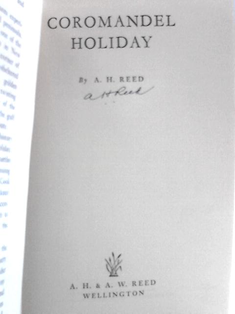 Coromandel Holiday By A. H.Reed