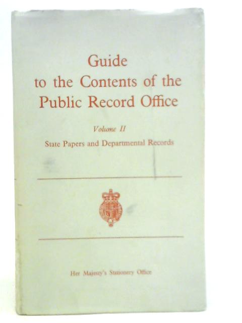 Guide to the Contents of the Public Record Office Vol.II By M.S.Giuseppi