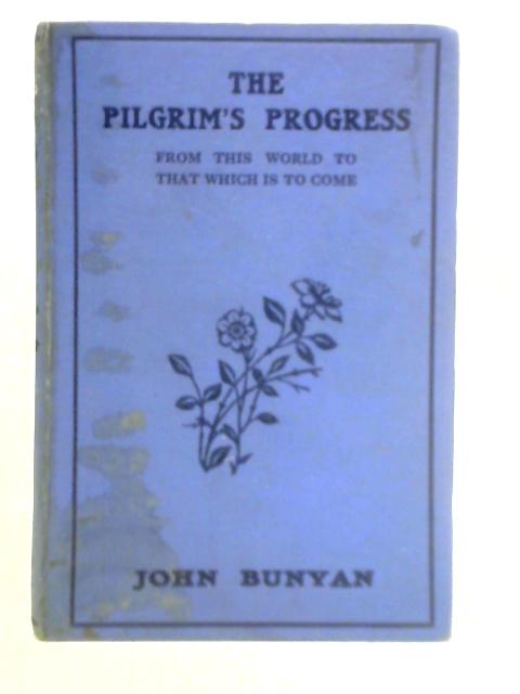 The Pilgrim's Progress By John Bunyan