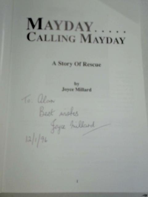 MAYDAY...Calling MAYDAY By Joyce Millard