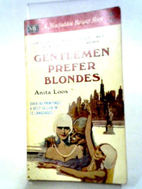 Gentleman Prefer Blondes By Anita Loos