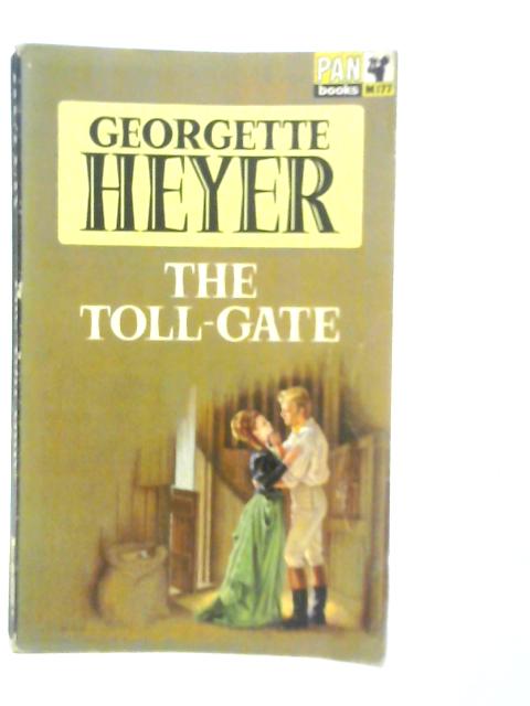 The Toll Gate von Georgette Heyer