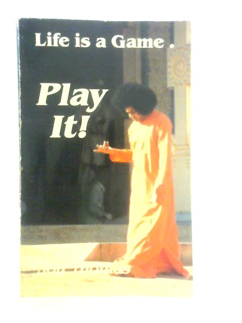 Life Is a Game, Play It! By Joy Thomas