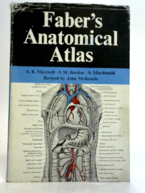 Faber'S Anatomical Atlas von A K Maxwell, I M Burdon, S Macdonald