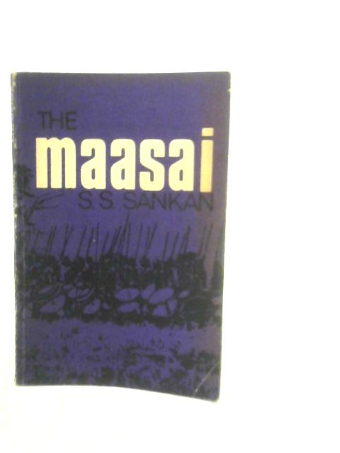 The Maasai By S.S. Ole Sankan