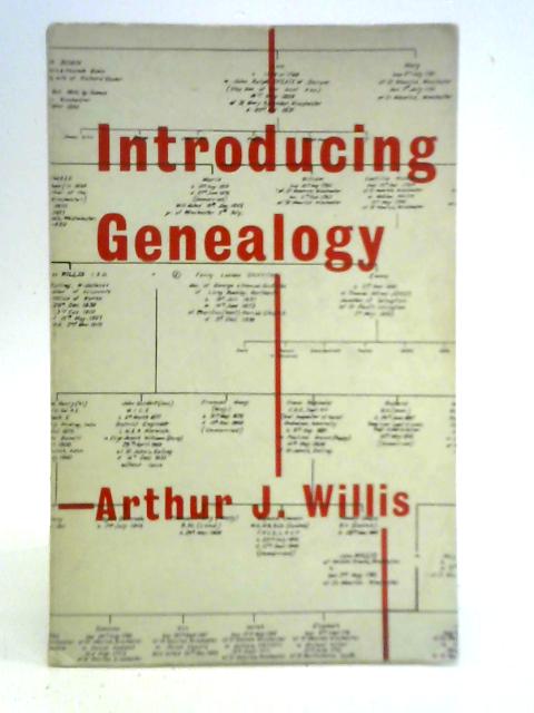 Introducing Genealogy By Arthur J. Willis