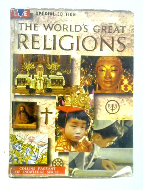 The World's Great Religions By The Editorial Staff of "Life"