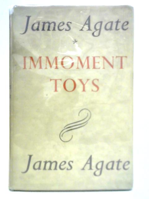 Immoment Toys By J. Agate