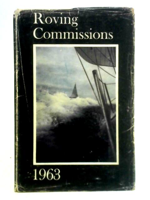 Roving Commissions, Season 1963 By Alasdair Garrett (Ed.)