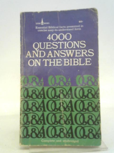 4000 Questions and Answers on the Bible von Stated