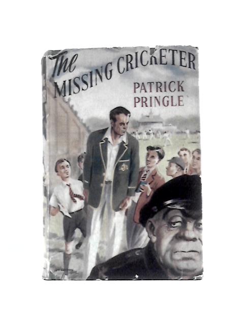 The Missing Cricketer By John Pringle