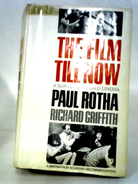 The Film Till Now By Paul Rotha