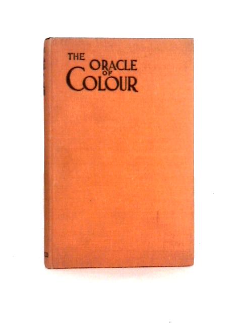 The Oracle Of Colour By William Kiddier