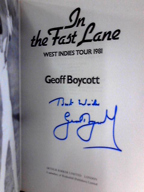 In the Fast Lane: West Indies Tour, 1981 By Geoffrey Boycott