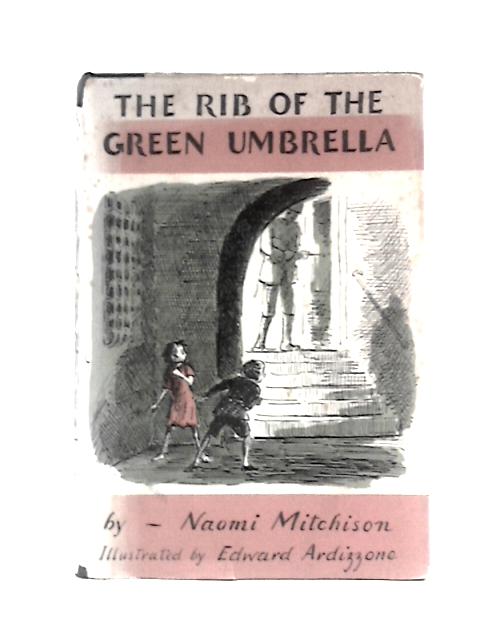 The Rib of the Green Umbrella By Naomi Mitchison