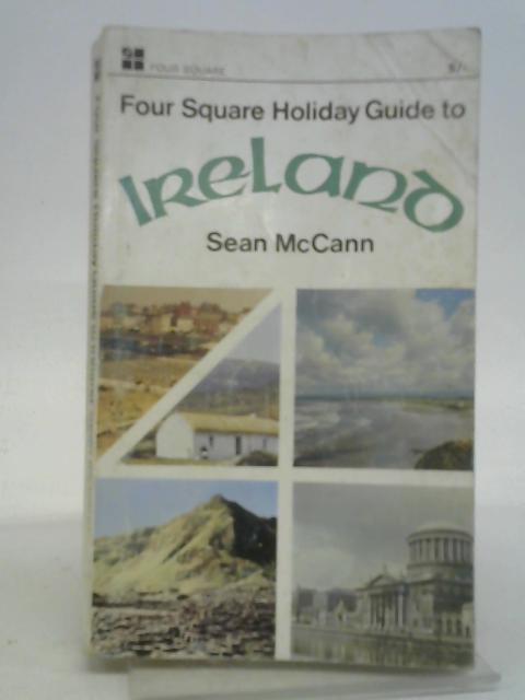 Four Square Holiday Guide to Ireland By Sean McCann