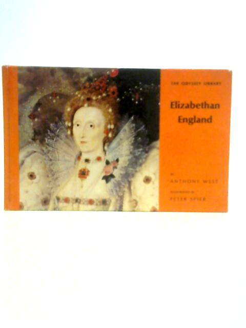 Elizabethan England By Anthony West