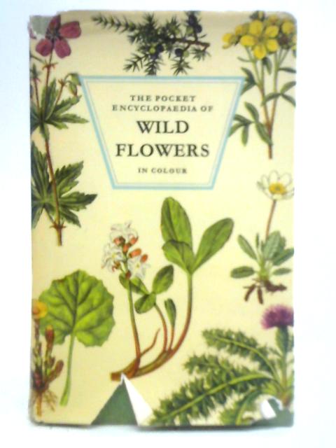 The Pocket Encyclopaedia Of Wild Flowers In Colour By M. Skytte Christiansen