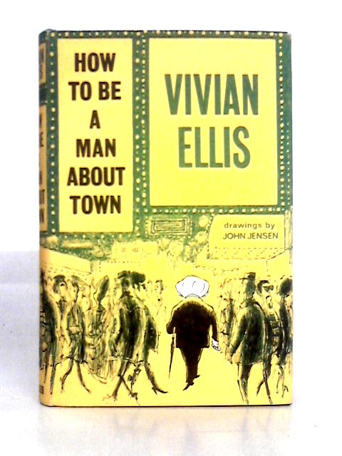 How to Be a Man-about-town von Vivian Ellis