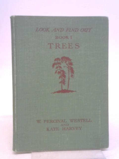 Trees ("Look and Find Out", Book I) By Westell et al