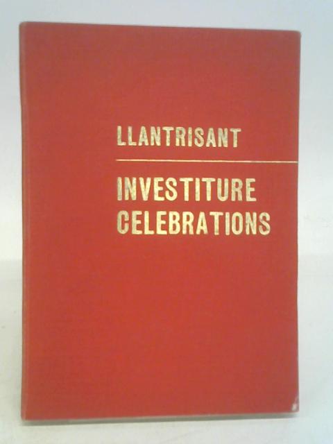 Souvenir of Llantrisant Investiture Celebrations By Lewis