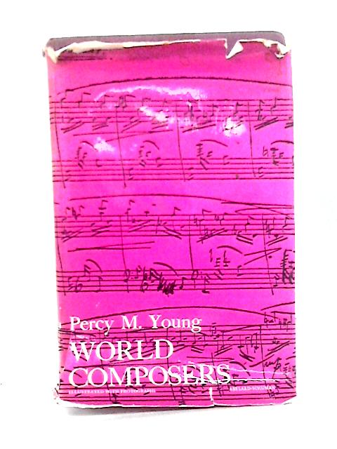 World Composers von Percy M. Young