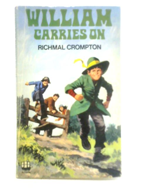 William Carries On By Richmal Crompton