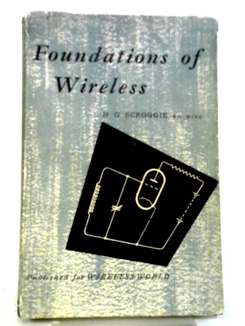Foundations of Wireless von M. G. Scroggie
