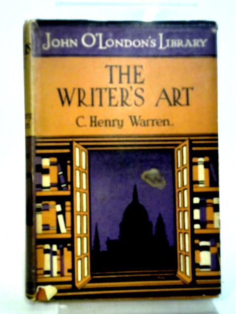 The Writer's Art von C. Henry Warren